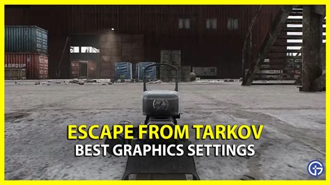 Tarkov Best Graphics Settings 2023