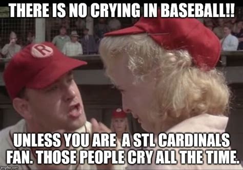 Amazing about no crying in baseball meme images | QuotesBae