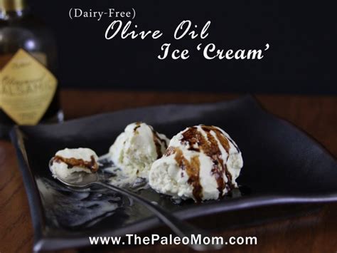 Olive Oil Ice Cream - The Paleo Mom