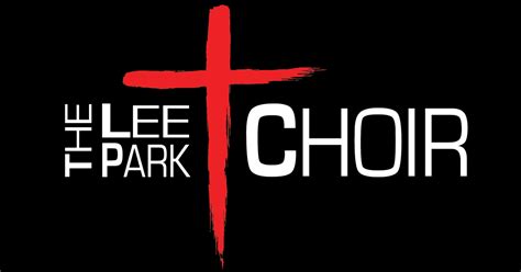 Join the Lee Park Choir! | Lee Park Church