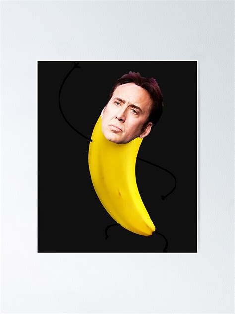 "Nicolas cage in a banana" Poster for Sale by JamesDockery | Redbubble