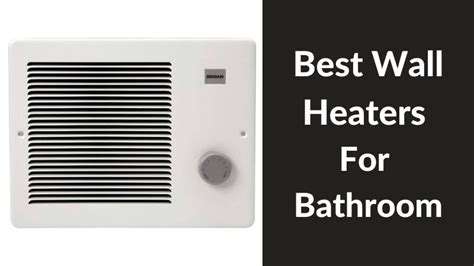 Top Bathroom Wall Heaters | Expert Reviews & Buying Guide