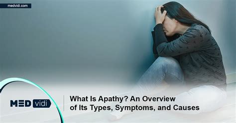 Understanding Apathy: Definition, Signs, and Causes - MEDvidi