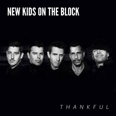 New Kids on the Block - Thankful EP Lyrics and Tracklist | Genius