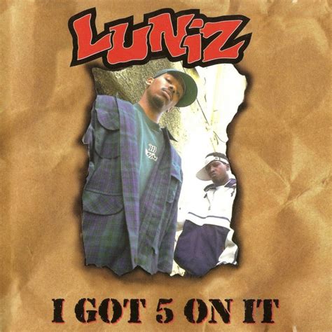 Luniz – I Got 5 On It Lyrics | Genius Lyrics