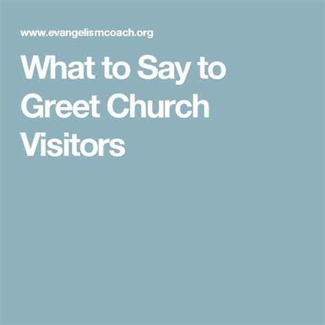 What to Say to Greet Church Visitors | Sayings, Church, Say what