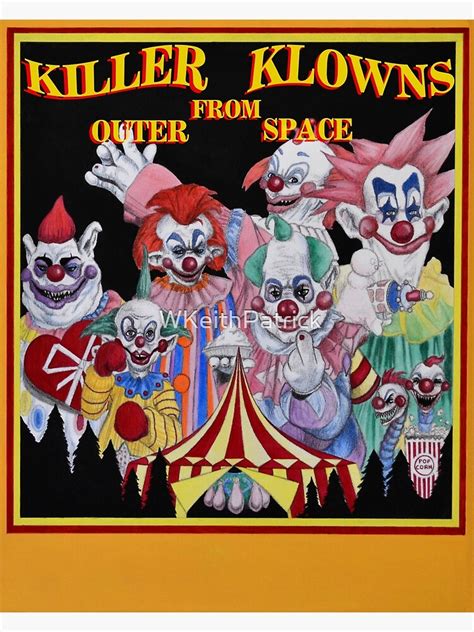 "Killer Klowns From Outer Space!" Poster by WKeithPatrick | Redbubble