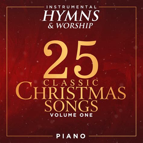 Instrumental Hymns and Worship - 25 Classic Christmas Songs (Volume 1 ...