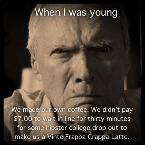 Starbucks Coffee | Clint eastwood quotes, Funny quotes, Wise quotes