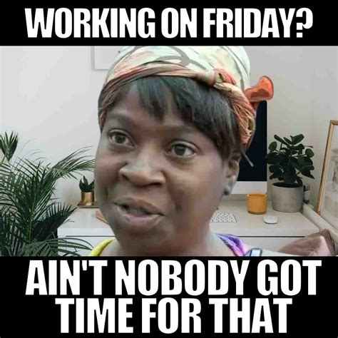 Funny Friday Work Memes