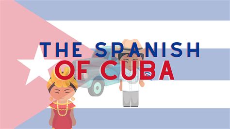 Cuban Spanish 101: Slang, Phrases, & Pronunciation