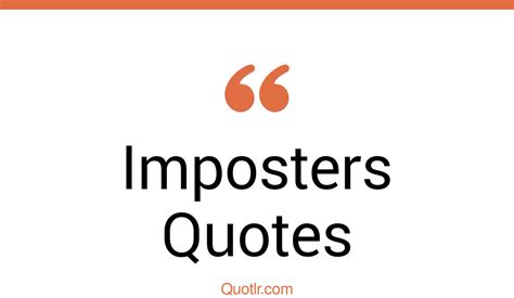 72+ Uplifting Imposters Quotes That Will Unlock Your True Potential