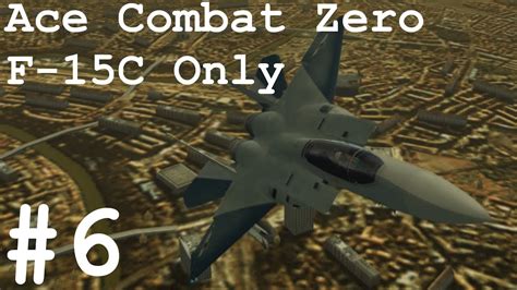 Ace Combat Zero HD - Mission 6: Diapason - YouTube