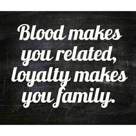 Quotes About Family Loyalty. QuotesGram