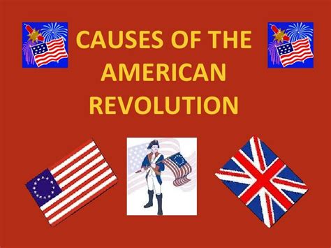 Causes of the American Revolution