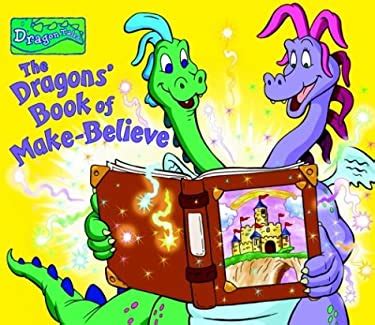 The Dragons' Book of Make-Believe book by Bob Berry, Alison Inches ...