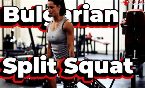 Bulgarian Split Squat; How it’s Done, Muscles Worked, Variations and ...