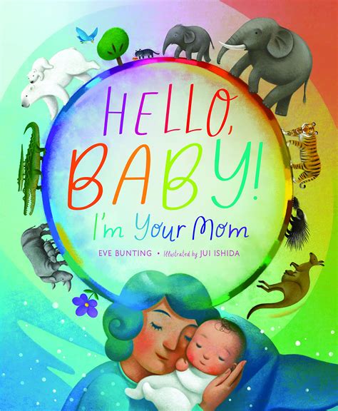 Hello, Baby!: I’m Your Mom | San Francisco Book Review