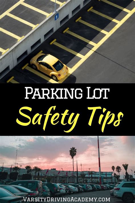 Parking Lot Safety Tips to Know - Varsity Driving Academy