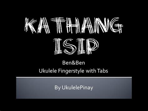 Kathang Isip ~ ukulele fingerstyle + TABS Chords - Chordify