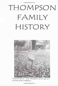 Thompson Family History...and Other Stories: Nick Thompson, Dan ...