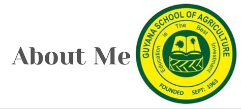 About Me - Guyana School of Agriculture Alumni Association