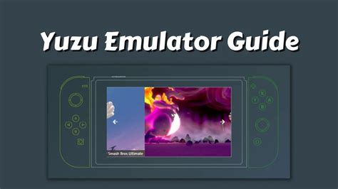 Yuzu Emulator Guide & Tutorials: How to Setup Yuzu Emulator?