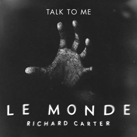 Le Monde (From Talk to Me) - Single by Richard Carter | Spotify