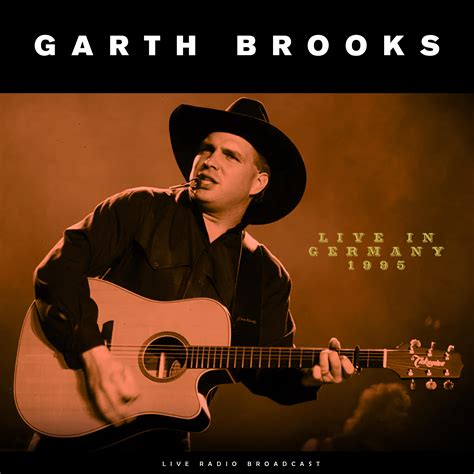 Garth Brooks - Live in Germany 1995 | iHeart