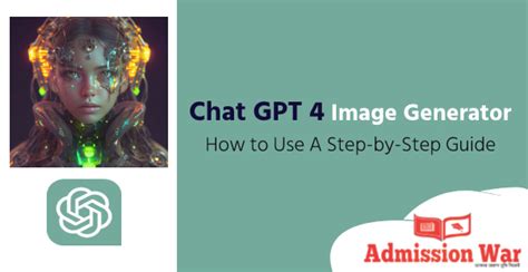 Chat GPT 4 Image Generator: How to Use A Step-by-Step Guide