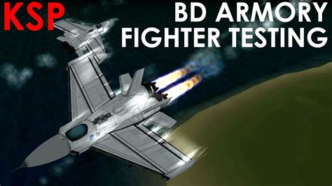 KSP BD Armory: Fighter Testing - YouTube