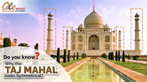 Do you know why the Taj Mahal looks Symmetrical?