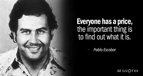 TOP 11 QUOTES BY PABLO ESCOBAR | A-Z Quotes