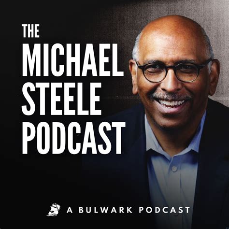 The Michael Steele Podcast | Listen on Podurama podcasts