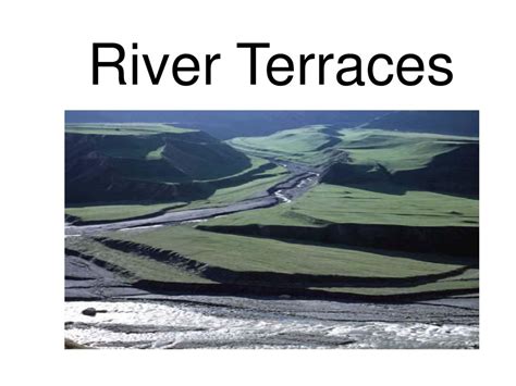 River Terraces