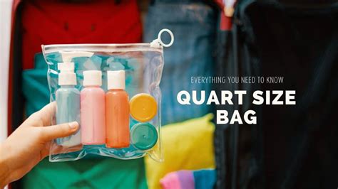 Quart Size Bag: Everything You Need To Know • Escape Monthly