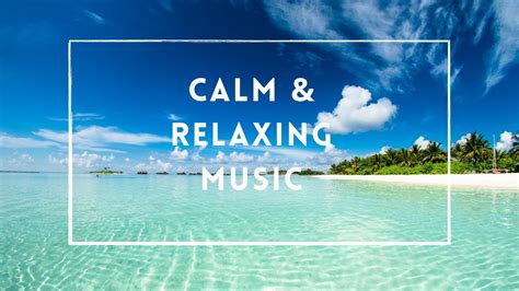 CALM MUSIC FOR RELAXING - YouTube