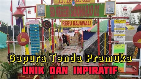 Gapura Tenda Pramuka Unik dan Inspiratif - YouTube