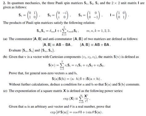 Solved 2. In quantum mechanics, the three Pauli spin | Chegg.com