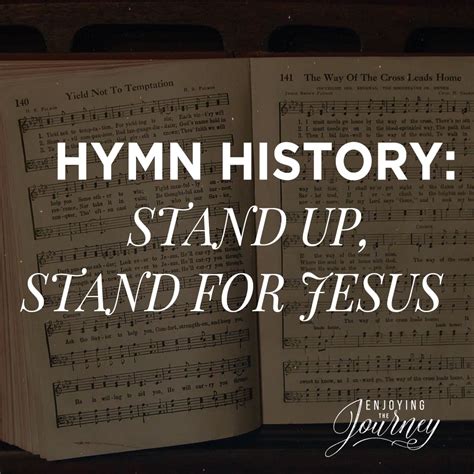 Hymn History: Stand Up, Stand Up for Jesus - Enjoying the Journey