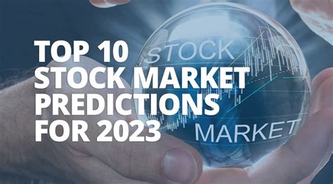 Top 10 Stock Market Predictions for 2023 - Nepsis, Inc.