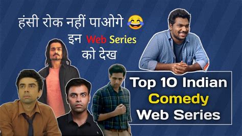 Top 10 Best Indian Comedy Web Series All Time | Top 10 Comedy Web ...