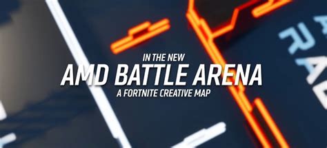 AMD presenta el "AMD Battle Arena" para los jugadores de Fortnite ...