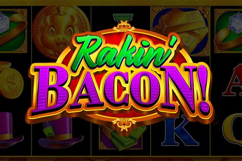 Rakin' Bacon Deluxe Archives - Play AGS