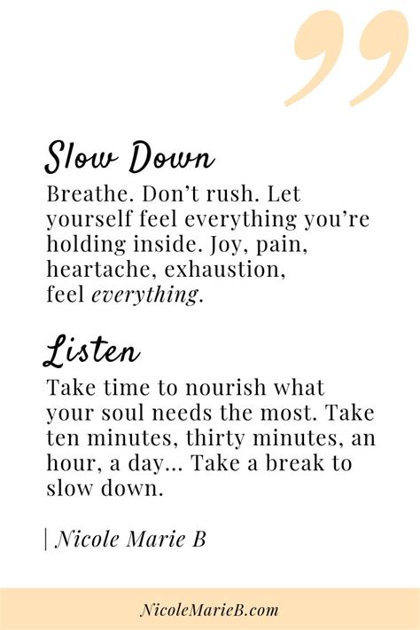 Slow Down Quote ️ - Nicole Marie B #inspirationalquotes | Slow quotes ...