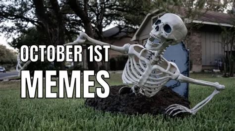 20 Best October 1st Memes To Start Spooky Season In 2025