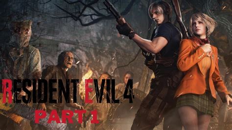 Resident Evil 4 Part 1 PC | Gameplay Walkthrough - YouTube