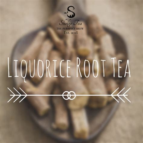 Benefits and Side Effects of Liquorice Root Tea – Shelgo Tea