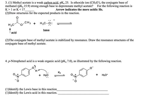 SOLVED: (1) Methyl acetate is a weak carbon acid, pKa 2.5. Is ethoxide ...