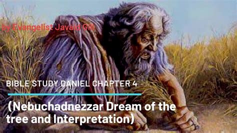 Study of Daniel Chapter 4 Part 1 (Nebuchadnezzar dream of the tree and ...